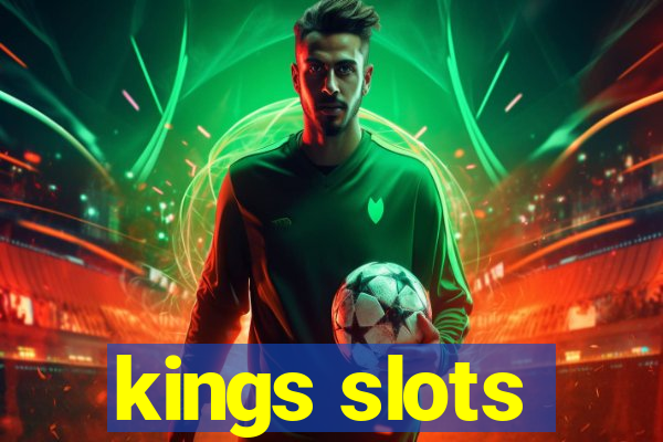 kings slots